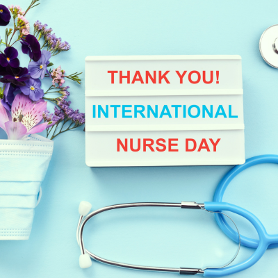 International Nurses Day – Today and Every day